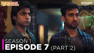 NamaCool: Season 1 - Episode 7 | Part 1 | New Hindi Comedy Web Series | Amazon D.M.A Player