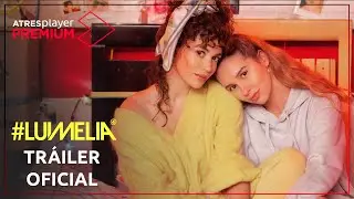 #Luimelia Temporada 4 | Tr&aacute;iler | Estreno el 25 de julio solo en ATRESplayer PREMIUM