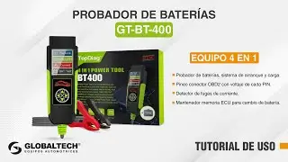 TUTORIAL DE USO DEL PROBADOR DE BATER&Iacute;AS GT-BT-400 TOP DIAG EQUIPO 4 EN 1