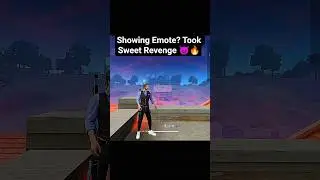 Showing Emote? Took Sweet Revenge 😈🔥#freefire #shorts #viral
