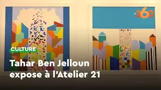 Tahar Ben Jelloun expose &agrave; l'Atelier 21