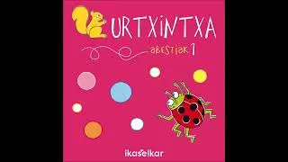 Urtxintxa Abestiak 1 (H.H. 3.1.)