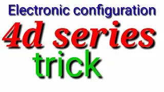 Trick to learn electronic configuration of second transition series or 4d series with examples