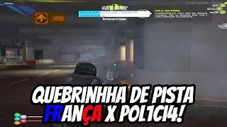 QUEBRINHA DE PISTA DA FRAN&Ccedil;A X PM FRAN&Ccedil;A FOI AMASSADA! GTA RP