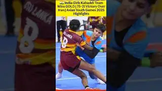 🇮🇳 India Girls Kabaddi Team Wins GOLD | 75-21 Victory Over Iran | Asian Youth Games 2025 Highlights