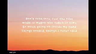 Don't rush love