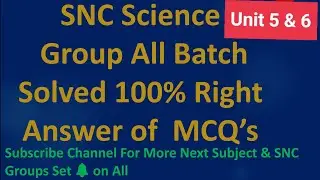 Science | Science Group | Unit 5 and Unit 6 | SNC Training | SNC | LMS | 100% Right Answers Check It