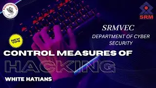 IF YOUR MOBILE OR SYSTEM HACKED -  COUNTERMEASURES HERE! | WHITE HATIANS | SRMVEC