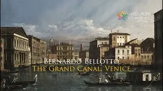 Bernardo Bellotto - The Grand Canal, Venice