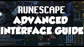Runescape Expert Guide: Advanced Interface Setup