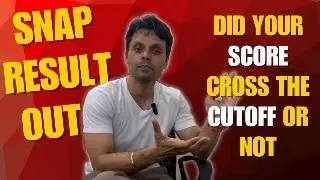 Snap Result OUT ! Did your score Cross the Cutoff or Not ! LIVE