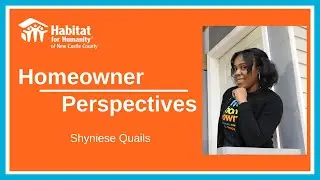 HFHNCC Homeowner Perspectives - Shyniese Quails