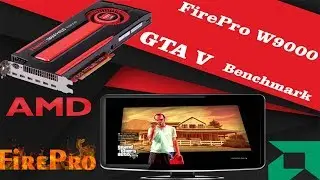 Amd FirePro W9000 Gaming (GTA V Benchmark) ultra performance