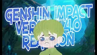 Genshin Impact Version 4.0 Special Program Preview - Reaction