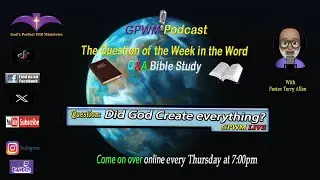 Question Did God Create everything? (Bible Study Q & A)  12/21/25