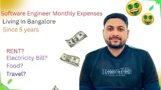 MONTHLY EXPENSES OF SOFTWARE ENGINEER IN BANGALORE | LIVING AN INDEPENDENT LIFE