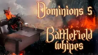Dominions 5 - Battlefield Wipes Deep Dive!