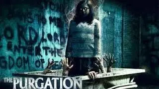 The Purgation (2014) with Kat Johnston, Kate Dauphin, Tiffany Kieu Movie