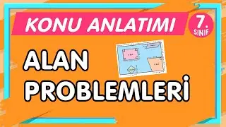 ALAN PROBLEMLERİ | 7.Sınıf Matematik Konu Anlatımı