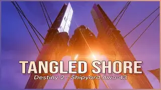 Destiny 2 Tension Music - Tangled Shore: Shipyard Awo-43 | The Rider
