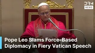 HISTORIC: Pope Leo Denounces Force, Defends Human Rights and Freedom of Expression Worldwide | AK1G