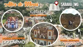 #AltosDeMinas Sabar&aacute;: saiba tudo o que fazer nessa cidade hist&oacute;rica de MG