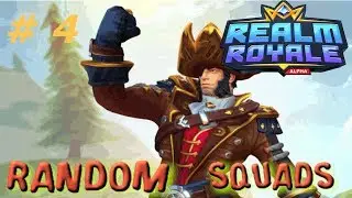 Let's Play Realm Royale #4 : Random Squads : Realm royale Multiplayer Gameplay