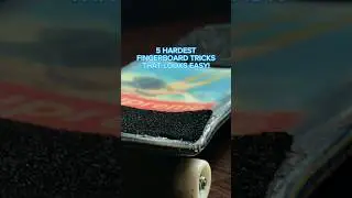 5 Hardest Fingerboard Tricks That Looks Easy! #fingerboarding #shorts