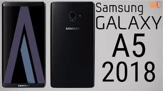 Samsung Galaxy A5 (2018) First Look, Specs, Price, Release Date, Features -Galaxy A5 2018 Leaks