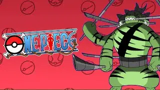 I Turned One Piece into Pok&eacute;mon!