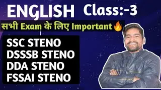 🔥🔥ENGLISH //PRACTICE //CLASS:-3 FOR //SSC STENO//DSSSB//DDA///FSSAI STENO.