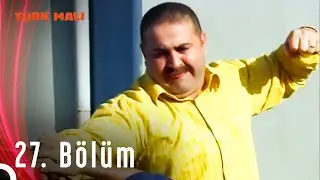Türk Malı 27. Bölüm
