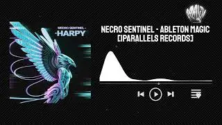 Necro Sentinel - Ableton Magic [Iparallels Records]