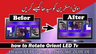 How to Rotate Orient LED tv Without any Software Flip Urdu/हिंदी 🔥🔥🔥