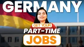 How to Get Part Time Job in Germany in 2026? | Jobs, Part Time, Full Time, PR