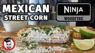 Mexican Street Corn on the Ninja Woodfire Outdoor Grill, YES, Just YES!