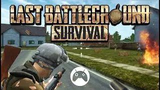 Last Battleground: Survival Android / iOS Gameplay