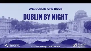 One Dublin One Book &ndash; Dublin By Night