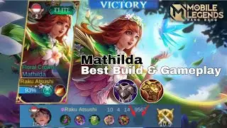 MATHILDA ( SUPPORT - ASSASSIN ) BEST BUILD & GAMEPLAY MATHILDA | MOBILE LEGEND BANG BANG