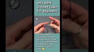 How to crochet a chain for left handed beginners. Slow tutorial.