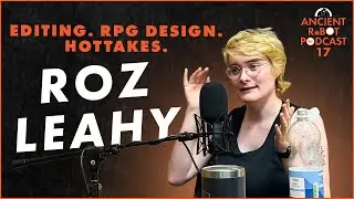 Book Editing for RPGs: A Guide to Writing Adventures with Roz Leahy | Episode 17