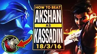YOU CAN BEAT AKSHAN AS KASSADIN | DO THIS! | KASSADIN GUIDE SEASON 15 LEAGUE OF LEGENDS