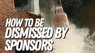 How to be Ignored by Sponsors