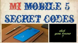 XIAOMI Mi 5 secret codes / Hidden code / Redmi 5 Secret Codes / secret menu / khufiya code MI 👍