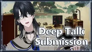 【Deep Talk Submission】Continuation Of Your Kidna- I Mean Healing Session