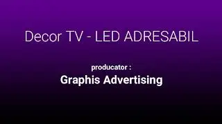 Graphis Advertising - Decor TV- Led adresabil