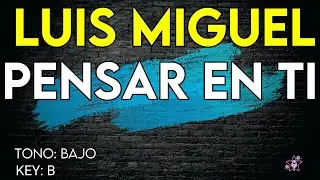 Luis Miguel - Pensar En Ti - Karaoke Instrumental - Bajo