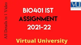 Bio401 Assignment No1 2021 || Bio401 Ist Assignment Fall 2021 Complete Details