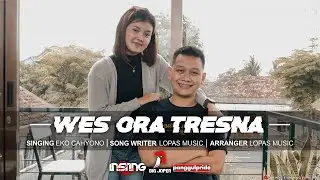 Lopas Music - Wes Ora Tresna [OFFICIAL MUSIC VIDEO]