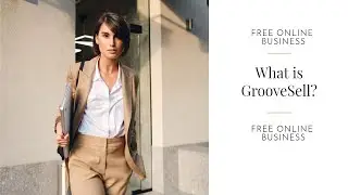 What is GrooveSell: Free Online Business